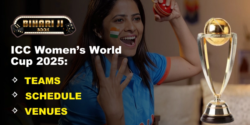ICC Women’s World Cup 2025: Teams, Schedule and Venues