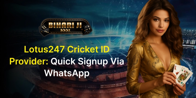 Lotus247 Cricket ID Provider: Quick Signup via WhatsApp